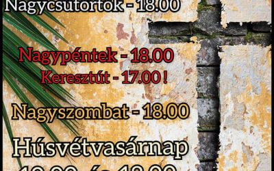 A nagyheti-, és húsvéti szertartások rendje templomunkban