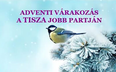 Adventi várakozás a Tisza jobb partján