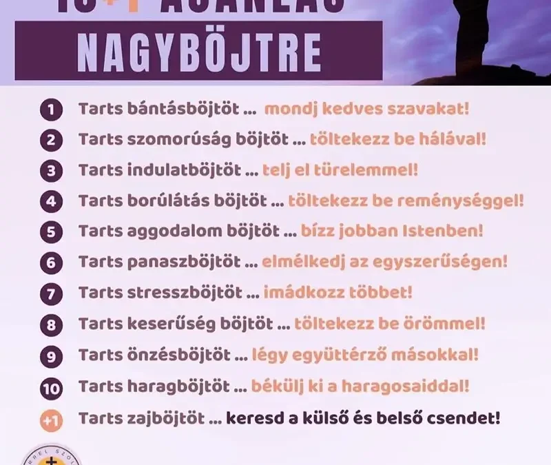 10 + 1 ajánlás Nagyböjtre