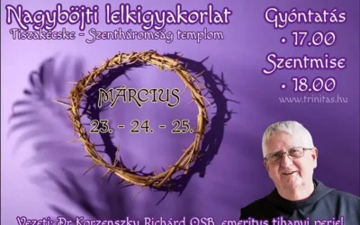 Nagyböjti lelkigyakorlat a Tisza jobb partján!